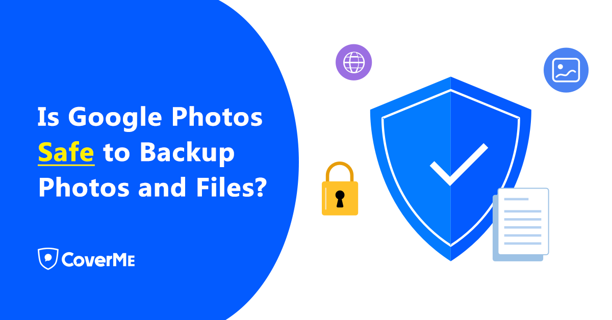 is-google-photos-safe-to-backup-photos-and-files-coverme